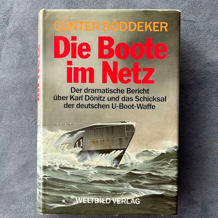Die Boote im Netz Deutsche U-Boot-Waffe