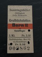 Altes Sonntagsbillett Grosshöchstetten-Bern HB, 1959!