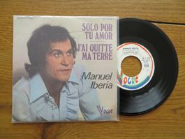 Manuel Iberia - Solo por tu amor - Seltene Vinyl Single!