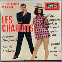LES CHARLOTS - CHAUFFE MARCEL...