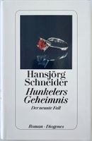 Hunkelers Geheimnis – Hansjörg Schneider – Krimi – Top