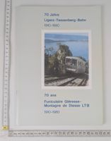 Ligerz-Tessenberg-Bahn 1910-1980 - 70 Jahre Jubiläum
