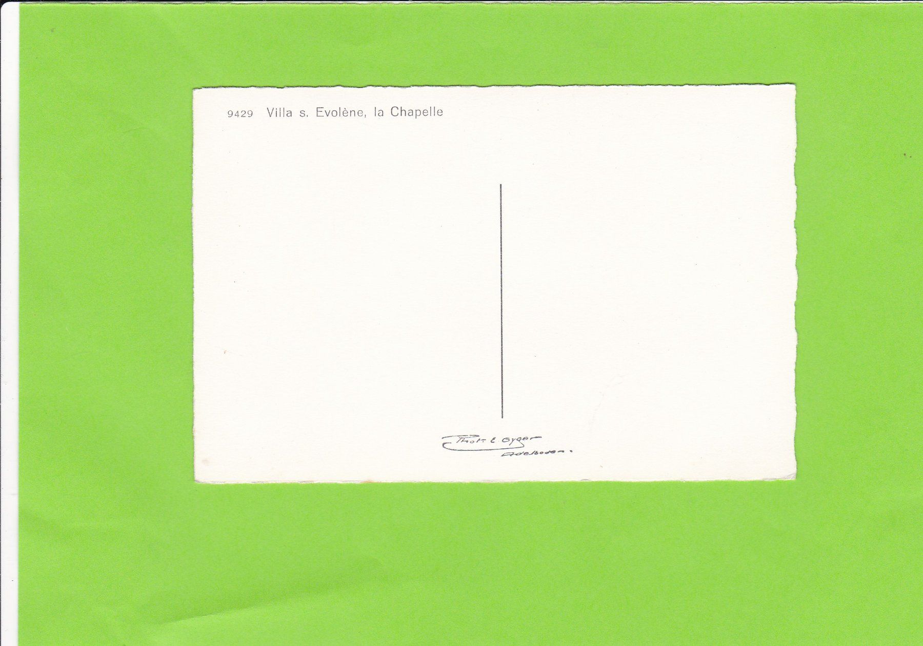 Cartoline postali: Villa s. Evolène, la Chapelle, E. Gyger – Usato da St. Peterzell venduto da neckertal 1