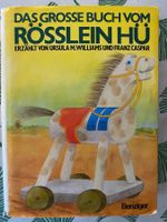 DAS GROSSE BUCH VOM RÖSSLEIN HÜ !!!!!!!!!!