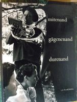 "Mitenand, gägenand, durenand" von Arnold Kübler