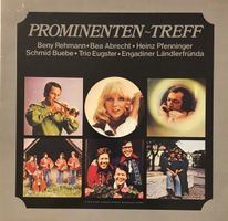 Prominenten-Treff (LP, Rehmann/Abrecht/Trio Eugster usw.)