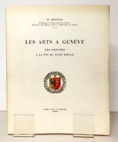 Les Arts à Genève. Des origines à la fin du XVIIIe siècle.