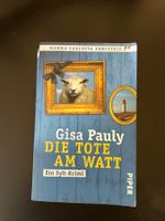 Die Tote am Watt - ein Sylt-Krimi / Gisa Pauly