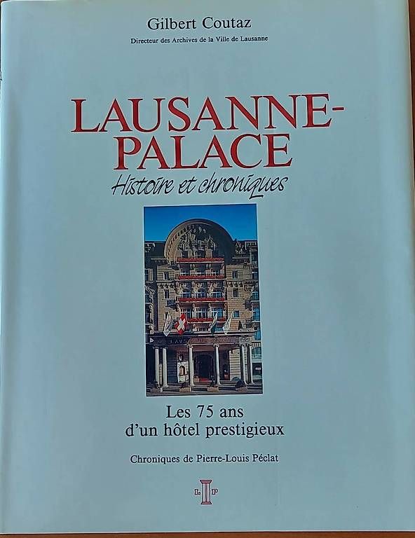 Libri: Lausanne Palace 75 ans – Usato da Pully venduto da Dede1958