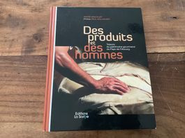 Livre "Des produits et des hommes" gastronomie de Fribourg