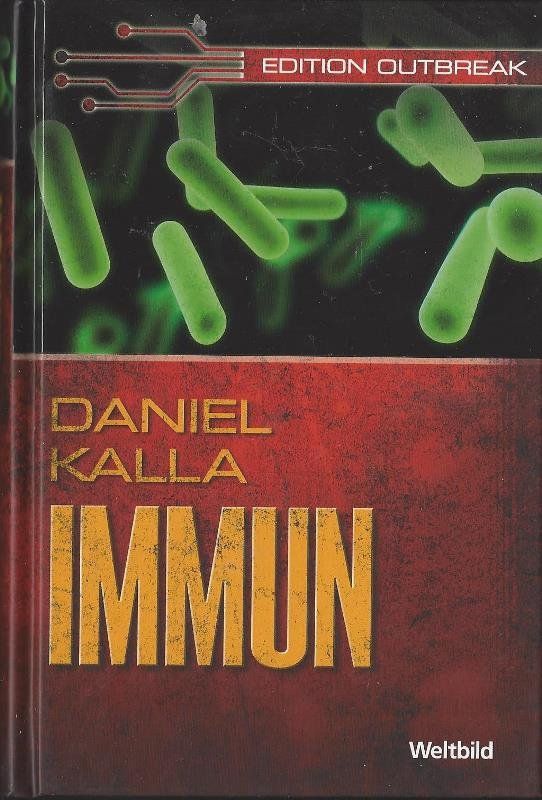 Libri: Kalla Daniel - IMMUN (geb) / Thriller – Usato da Schaffhausen venduto da buecherlaus-thriller