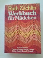 Ruth Zechlin Werkbuch fuer Maedchen Handarbeiten ..