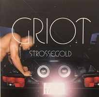 Griot – Strossegold