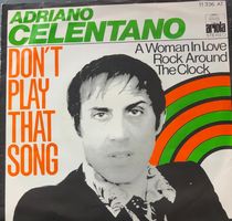 Vinyl Single Adriano Celentano - Don't Play That Song