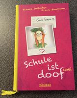 Schule ist doof zwei von Blanca Imboden