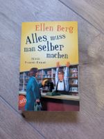 Roman Alles muss man selber machen von Ellen Berg