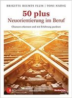 50 plus - Neuorientierung im Beruf
