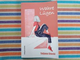Wahre Lügen 💥🌞 Tatjana Stucki