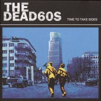 CD The Dead 60s - Time to make sides (2007)