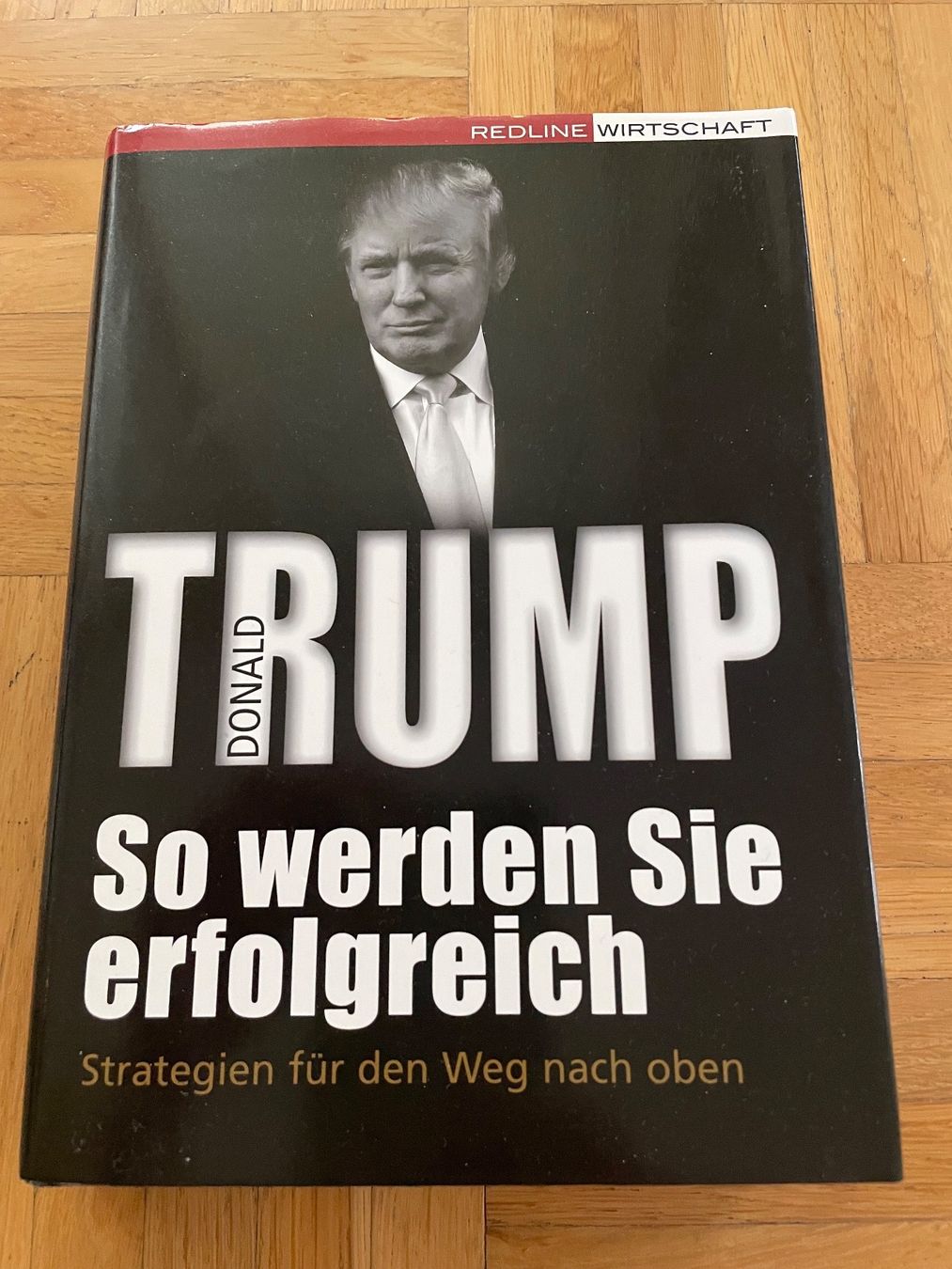 Libri: Donald Trump: So werden Sie erfolgreich – Usato da Romanshorn venduto da luxcollect