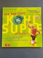DIE MAGISCHE KOHLSUPPE - DAS KULTBUCH