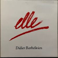DIDIER BARBELIVIEN - ELLE - 33 Tours