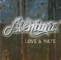 AVENTURA (CD) Love & Hate  NEUWERTIG