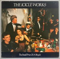 THE ICICLE WORKS - THE SMALL PRICE OF A BICYCLE