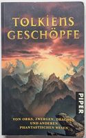 Tolkiens Geschöpfe: Von Orks, Zwergen, Drachen etc.