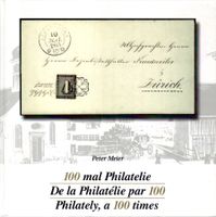 100 MAL PHILATELIE, DEUTSCH, FRANZÖSICH UND ENGLISCH