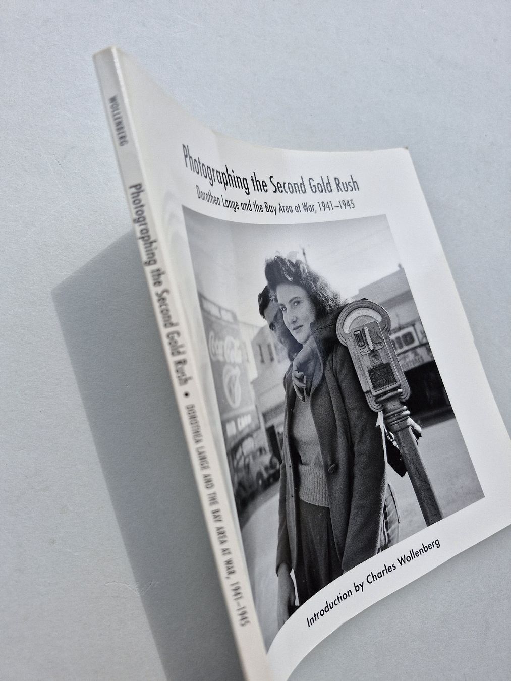 Libri: Dorothea Lange, Second Gold Rush, 1941-1945. – Usato da Zürich venduto da Secretariat11 4