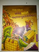 Wild wüst weitergezaubert (Debi Gliori)  Deutsch-Erstausgabe