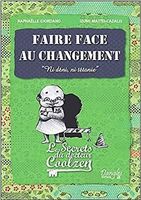 Faire face au changement - Les secrets du Dr. Coolzen