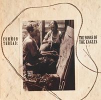 Common Thread: The Songs of The Eagles