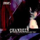 Chandeen - My World Depends On You