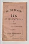 Souvenir et Guide de Bex et environs -J. Versel 1880