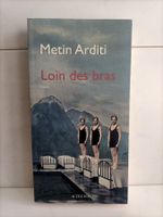 Loin des bras / Metin Arditi / Actes Sud 2009