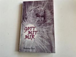 Gott mit mir  (Beatrice Frei)                     ©'2006