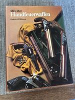 Alles über Handfeuerwaffen Frederick Wilkinson 1977