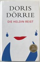 Die Heldin reist – Doris Dörrie – Diogenes – wie neu