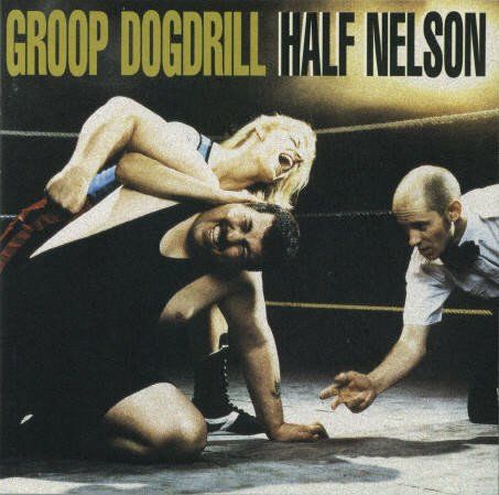 CD: Groop Dogdrill – Half Nelson – Usato da St.Gallen venduto da jalamusic