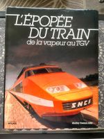 G. F. Allen: L'Epopée du train - De la vapeur au TGV
