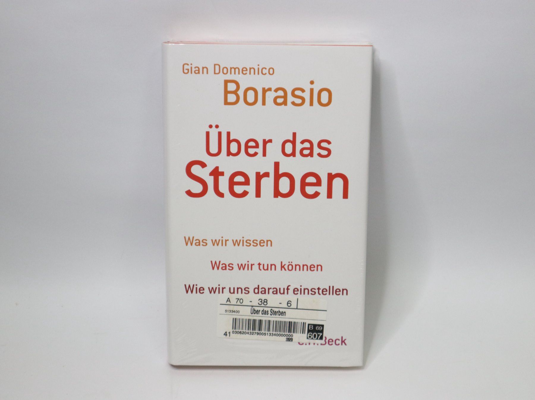 Bücher: Buch, über das Sterben, Gian Domenico Borasio, OVP – Neu und originalverpackt aus Eschenbach SG von Astalavista