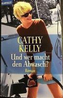 Kelly Cathy: Und wer macht den Abwasch?