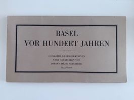Basel vor hundert Jahren Faksimile-Reproduktionen Schneider