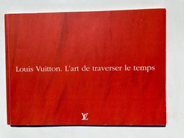 Louis VUITTON. L‘ ART de traverser le temps. Travelling.