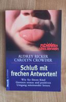 Schluss mit frechen Antworten von Audrey Ricker + C. Crowder