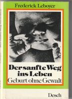 Leboyer "Der sanfte Weg ins Leben"