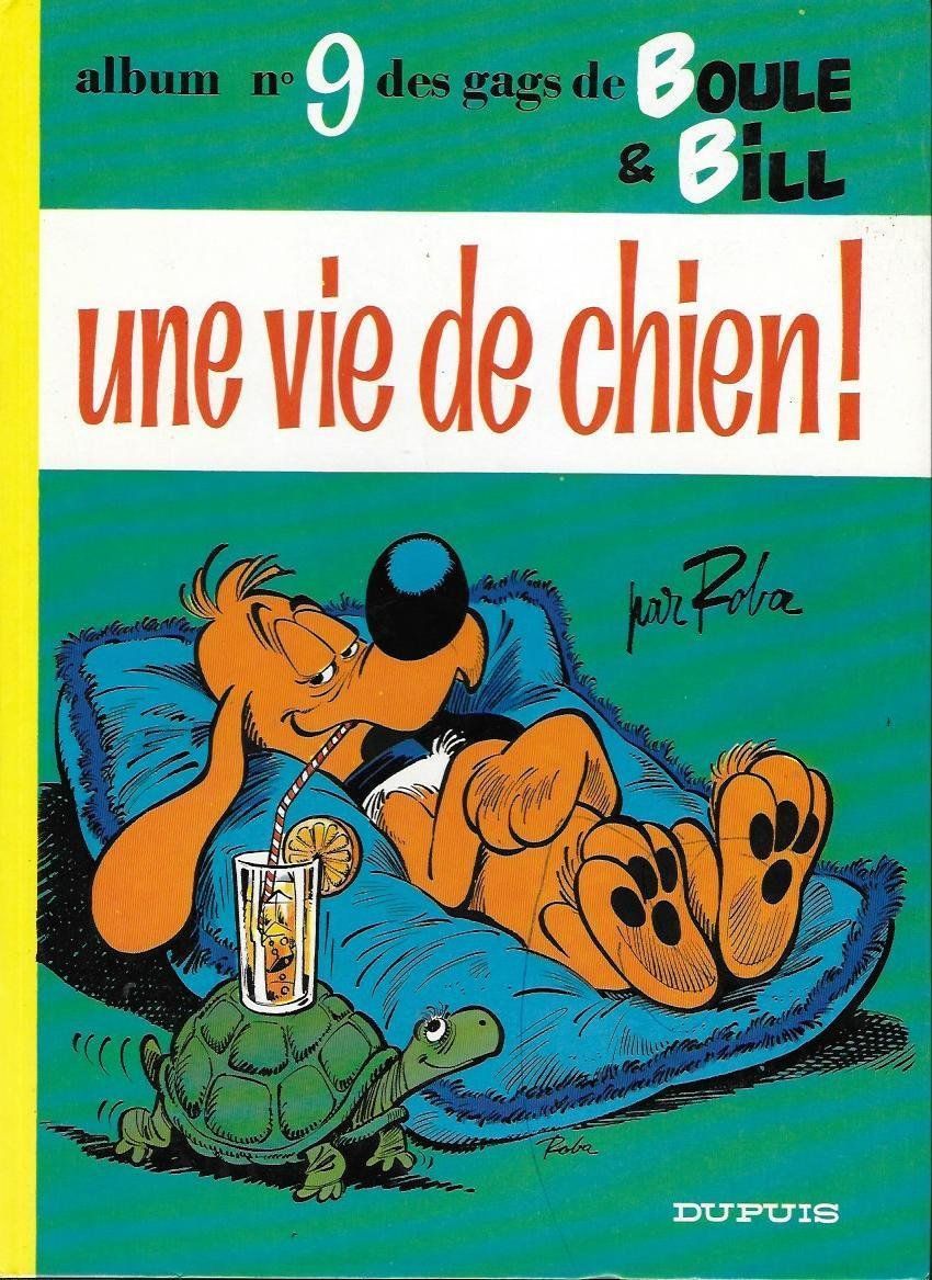 Fumetti: BOULE & BILL N°9 - Une Vie de Chien – Usato da Onex venduto da Pascalito_01