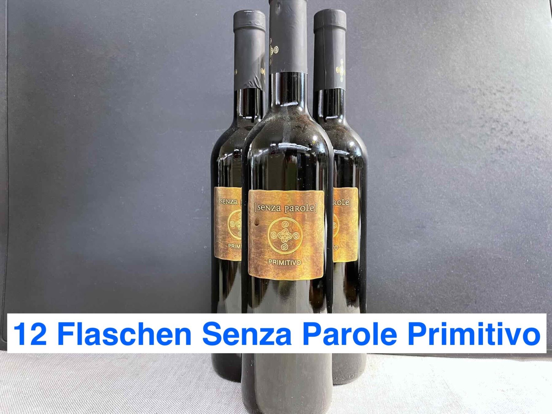 Vins: 🍷   12 Fl. Senza Parole, Primitivo – Neuf (Voir description) à Zürich par trashtussi